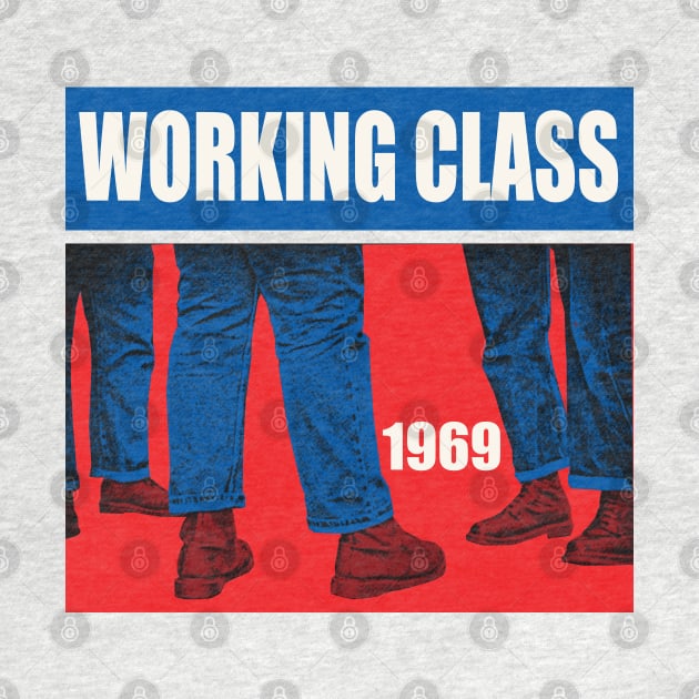 working class 1969 by psninetynine